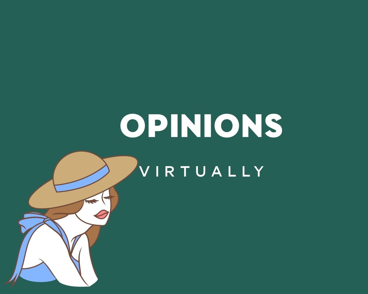Opinions Virtually